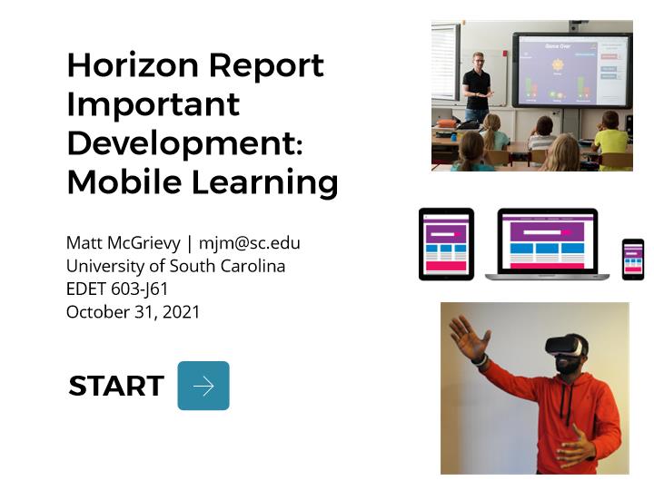 Open the mobile learning module. Title slide: Horizon Report Important Development: Mobile Learning, with photos of a classroom display, responsive website layouts on three devices, and a person using a virtual reality headset